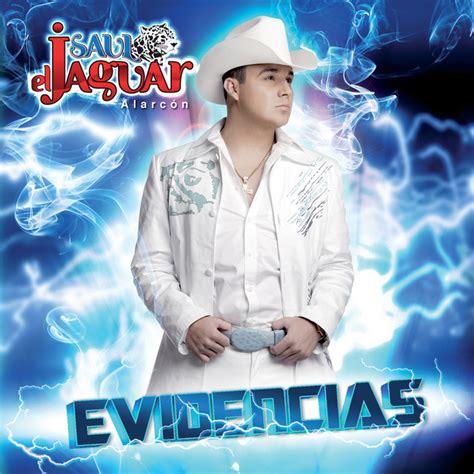 Saul El Jaguar Alarc N Mejores Canciones Discograf A Letras