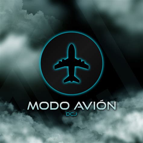 Modo Avión Single By Dcj Music Spotify