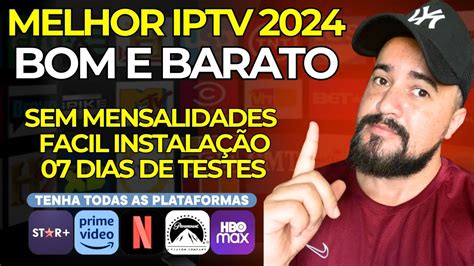 Melhor Iptv Bom E Barato Sem Mensalidade Sem Travamento E Suporte