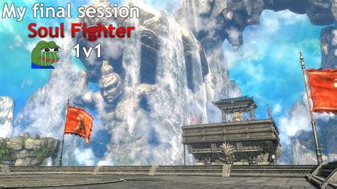 Blade And Soul Arena 1v1 Soul Fighter Pvp We Out Of Here Youtube