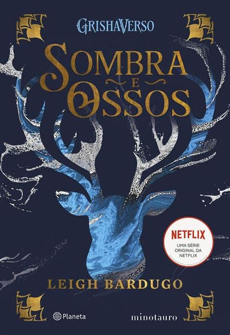 Sombra E Ossos Conhe A O Livro Que Inspirou A Nova S Rie Da Netflix