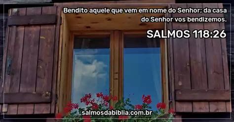 Salmo 118 26 Bendito aquele que vem em nome do Sen Salmos da Bíblia