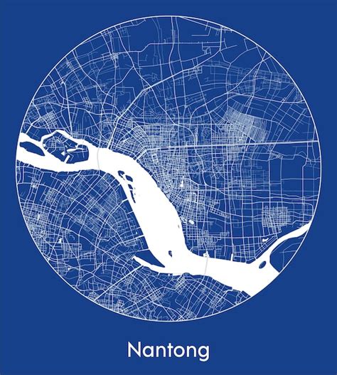 Premium Vector City Map Nantong China Asia Blue Print Round Circle