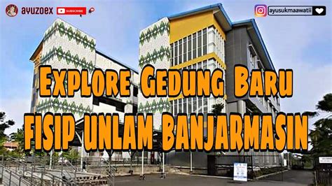 Gedung Baru Fisip Ulm Banjarmasin Kalimantan Selatan Fisip