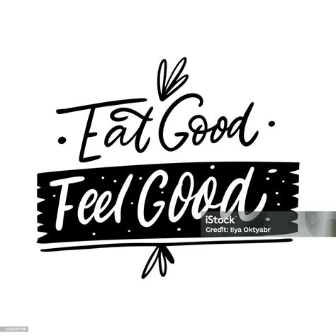 Eat Good Feel Good Lettering Phrase Vector Illustration Isolated On