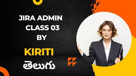 Jira Admin Rd Class By Kiriti Sir In Telugu Th Jan Vlr