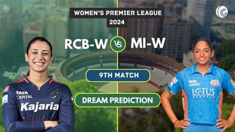 RCB W Vs MI W Dream11 Prediction Captaincy Picks WPL 2024