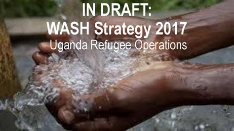 Document Wash Strategy 2017 Uganda Refugee Settlements