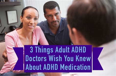 3 Things Adult Adhd Doctors Wish You Knew About Adhd Medication Peace