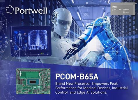 Portwell Adds Pcom B A A New Express Type Module With New Gen