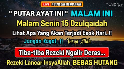 HANYA MALAM INI Dzikir Mustajab Malam Senin Berkah InsyaAllah Rezekimu