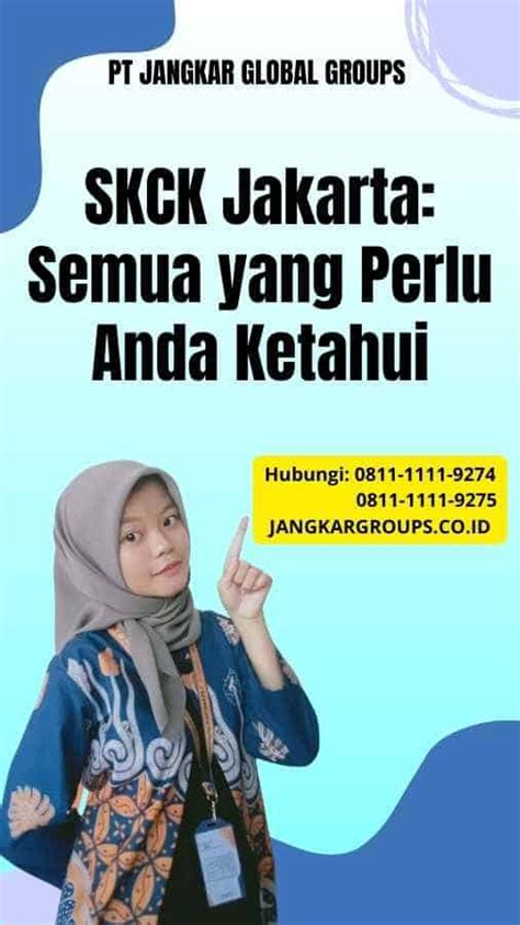 SKCK Jakarta Semua Yang Perlu Anda Ketahui Jangkar Global Groups