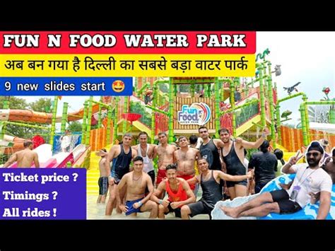 Fun N Food Village Gurgaon Water Park In Delhi Ticket Price