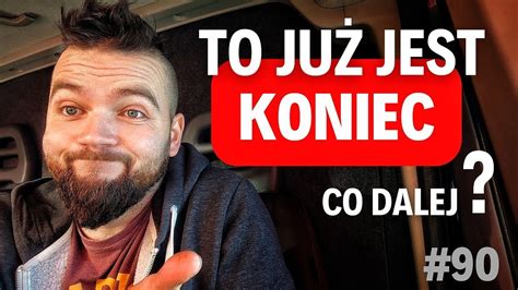 90 To już jest koniec Co dalej YouTube