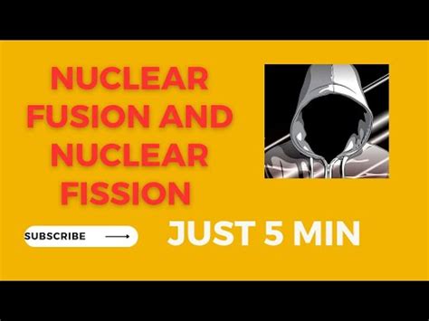 Nuclear Fusion And Nuclear Fission Explained Youtube