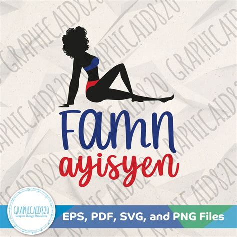 Famn Ayisyen Svg Haiti Svg Design Haitian Vector File Etsy