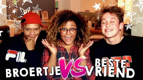 Wie Kent Mij Het Best Broertje Vs Beste Vriend Quinterwondermaand