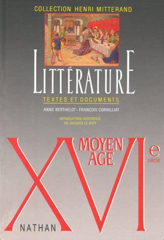 Littérature moyen age xvie siècle textes et documents de Henri