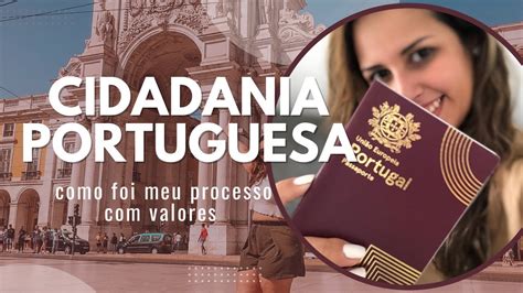 COMO CONSEGUIR TIRAR CIDADANIA PORTUGUESA TODO PROCESSO VALORES