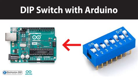 Interfacing DIP Switch With Arduino Electronics 360