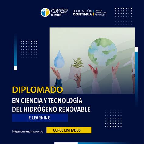 Postula Al Diplomado En Ciencia Y Tecnolog A Del Hidr Geno Renovable