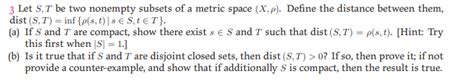 Solved 3 Let St Be Two Nonempty Subsets Of A Metric Space