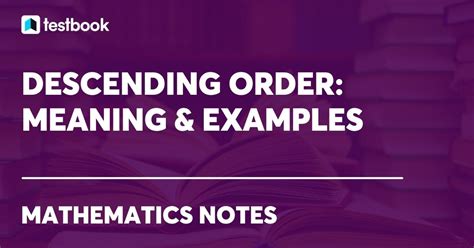 Descending Order Know Definitionsymbolsteps To Order Examples