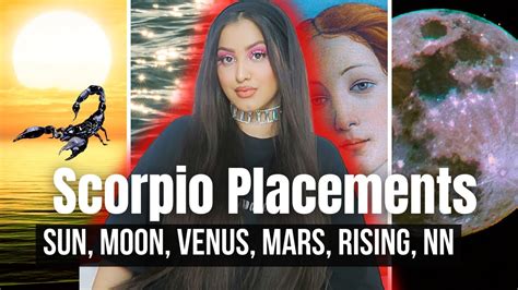 Scorpio Placements Explained Sun Moon Rising Venus Mars North