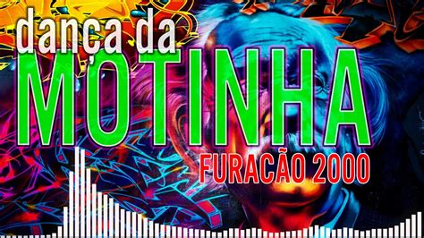 DANÇA DA MOTINHA FURACÃO 2000 FUNK CARIOCA ANTIGO Letra na Descrição