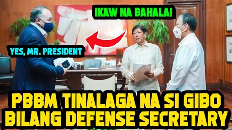 NAKU PO PBBM TINALAGA NA SI GIBO BILANG DEFENSE SECRETARY YouTube