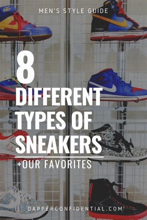 Different Types Of Sneakers Plus Our Favorites Dapper Confidential