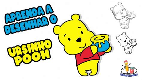 Aprenda A Desenhar E Colorir O Ursinho Pooh O Rabisco E Borracha