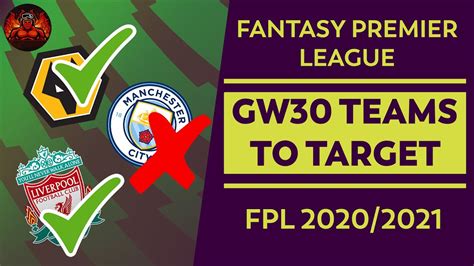 Fpl Gameweek Teams To Target Fpl Watchlist Fantasy Premier