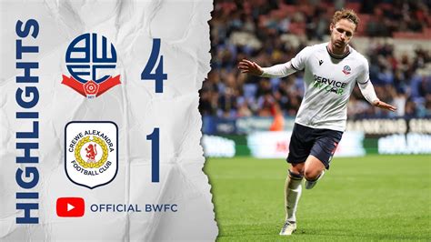 HIGHLIGHTS Bolton Wanderers 4 1 Crewe Alexandra YouTube