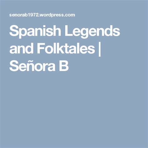 Spanish Legends And Folktales Folk Tales Legend Spanish