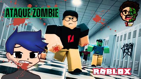 ESCAPA DEL ATAQUE ZOMBIE EN EL COLEGIO DE ROBLOX Escapada Z YouTube