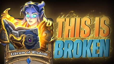 Hearthstone THIS DECK IS BROKEN Libram Paladin 2021 YouTube