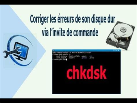 chkdsk Vérifier et réparer les erreurs de son disque dur via linvite