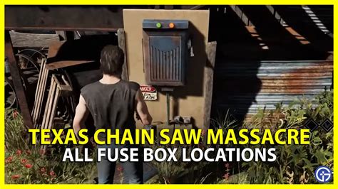 All Fuse Box Locations In Texas Chainsaw Massacre Game Gamer Tweak