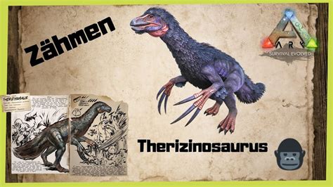 ARK Survival Evolved Therizinosaurus zähmen 2021 Taming INFO