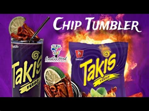 Takis Tumbler W D Topper Youtube