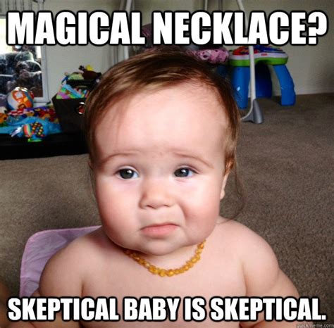 skeptic baby memes | quickmeme