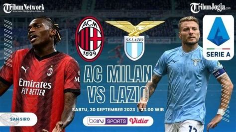 Prediksi Lineup Dan Skor AC Milan Vs Lazio Jadwal Liga Italia Serie A