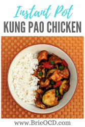 Kung Pao Chicken recipe made in the Instant Pot - easy and spicy