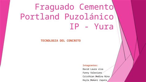 Pptx Fraguado Cemento Portland Puzol Nico Ip Yura Dokumen Tips