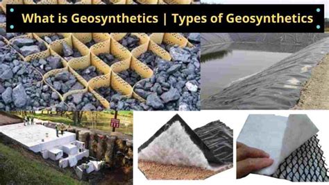 What Is Geosynthetic 8 Types Of Geosynthetics Functions