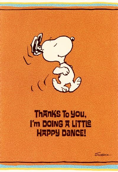 Thanks To You Im Doing A Little Happy Dance Cover Snoopy Happy