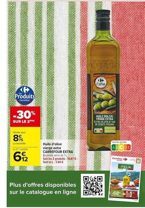 Promo Huile D Olive Vierge Extra Carrefour Extra Chez Carrefour Market