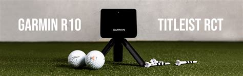 Garmin R10 X Titleist Rct