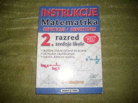 Knjiga Matematika Instrukcije Za 2 Razred Srednje Repeticije